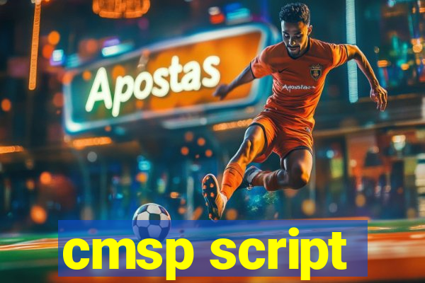 cmsp script